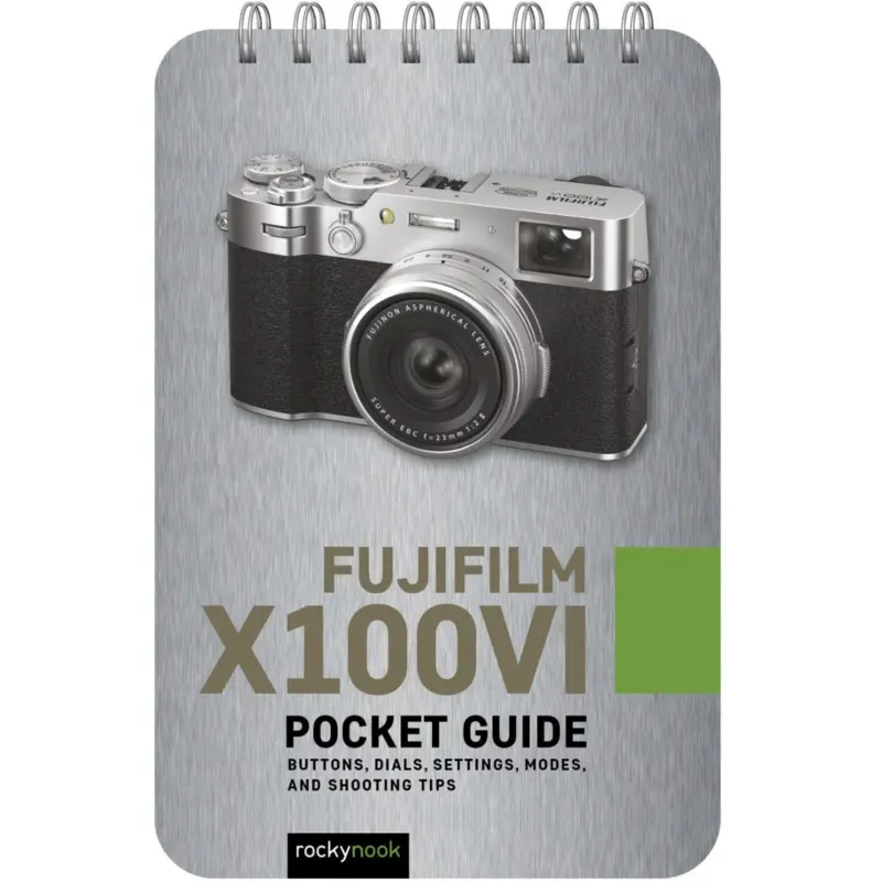 RockyNook Fujifilm X100VI: Pocket Guide