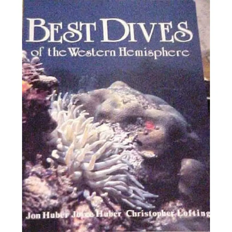 Best Dives of the Western Hemisphere (Adventure Guides)
