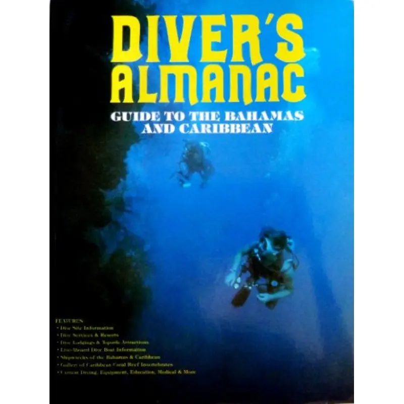 Diver's Almanac: Guide to the Bahamas and Caribbean