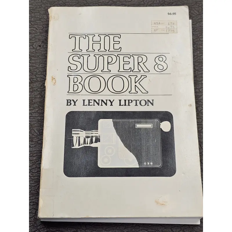 The Super 8 Book by Lenny Lipton (Used)