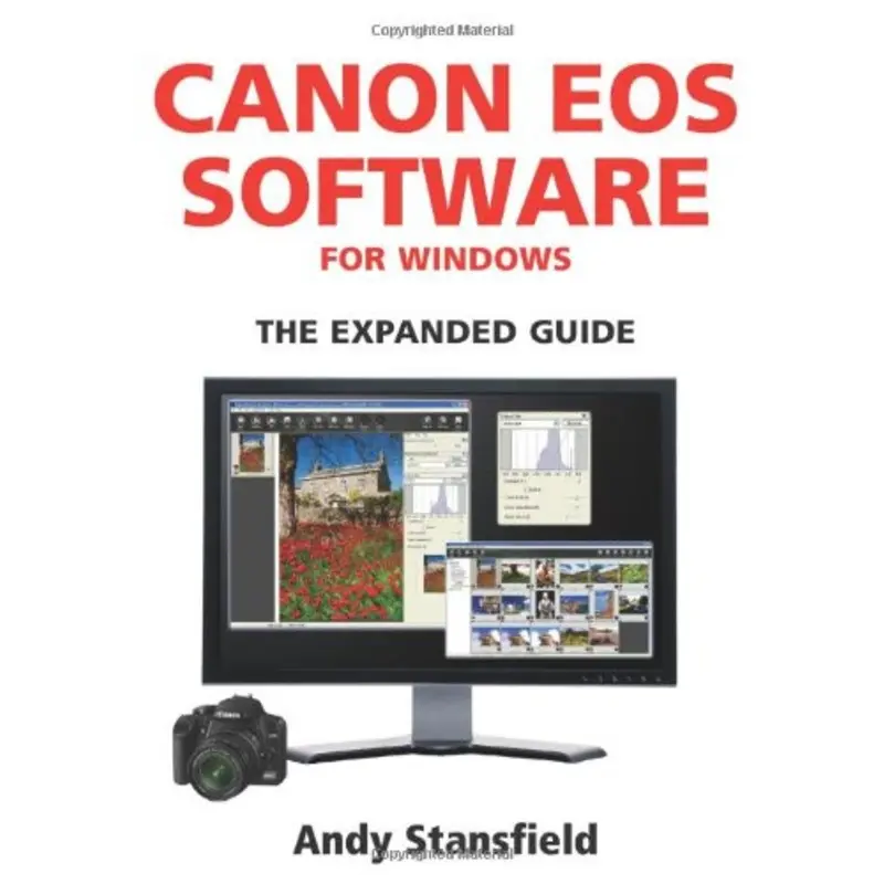 Canon EOS Software for Windows: The Expanded Guide (Expanded Guides)