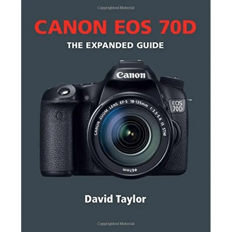 x-Canon EOS 70D (Expanded Guides) by David Taylor (2015-04-01)