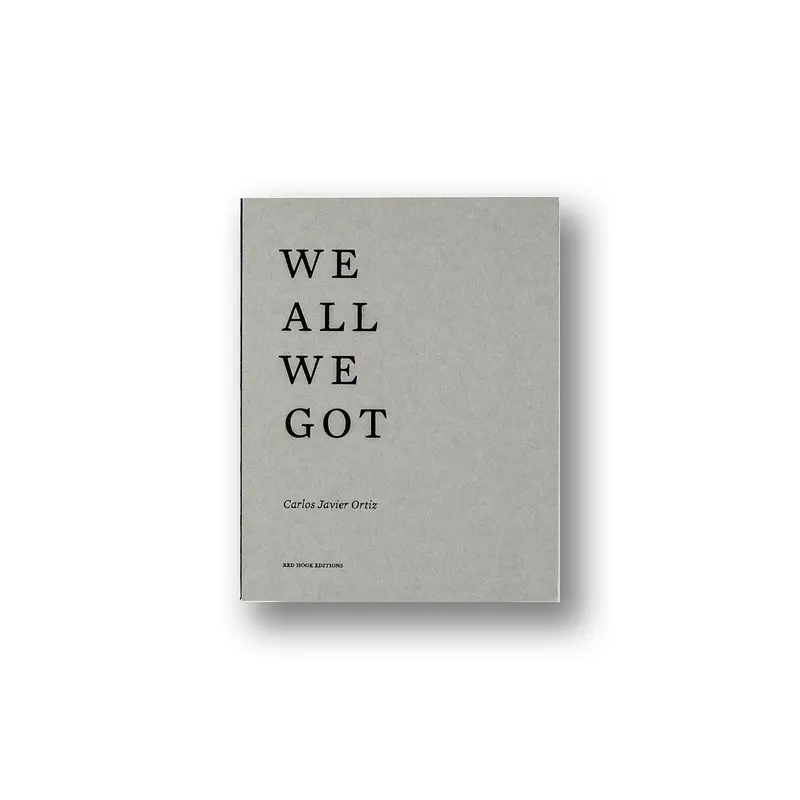 We All We Got - Carlos javier Ortiz