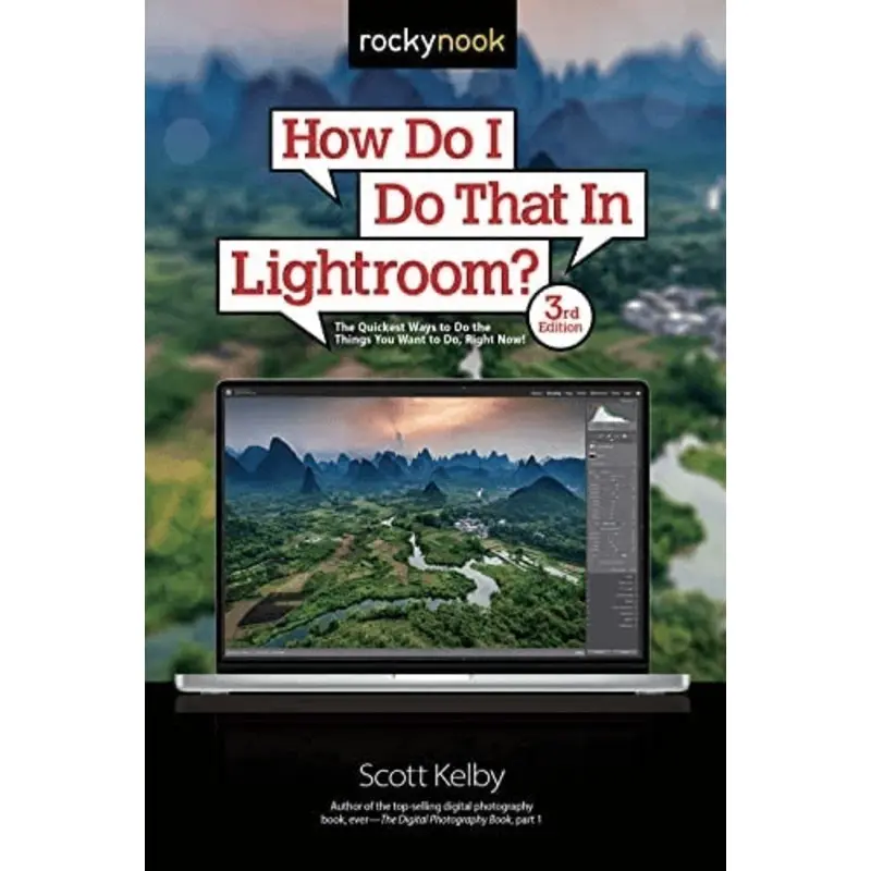 Scott Kelby-How Do I Do That in LIghtroom? 3rd Edition